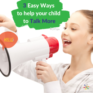3 Easy ways to help your child to talk more